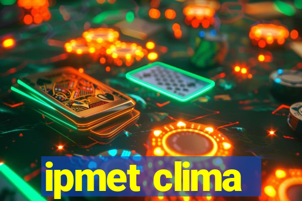 ipmet clima